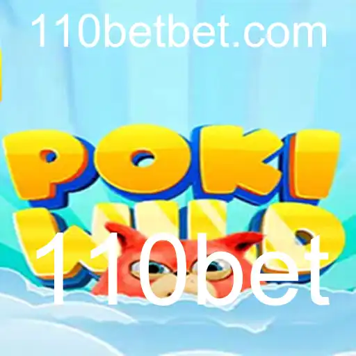 Descubra as Aventuras de PokiWild e o Mundo de Apostas com 110bet